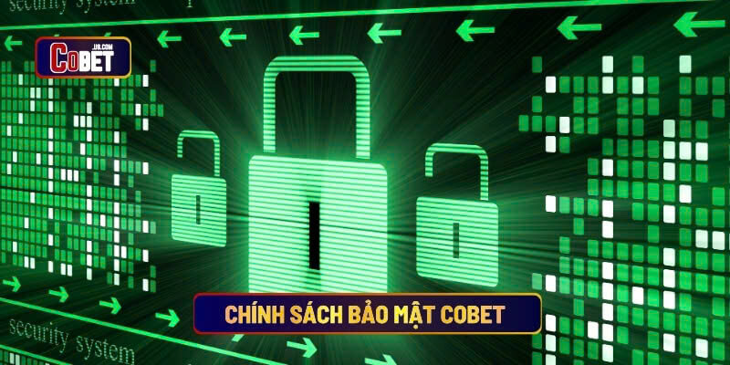 Chính sách bảo mật Cobet