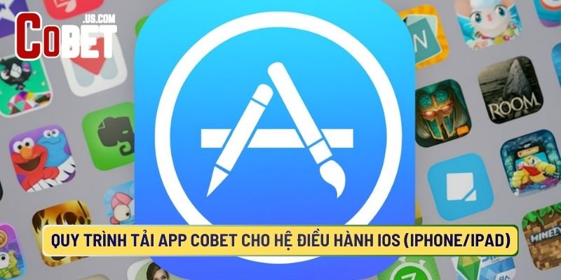 Hướng dẫn cách tải app COBET về điện thoại IOS