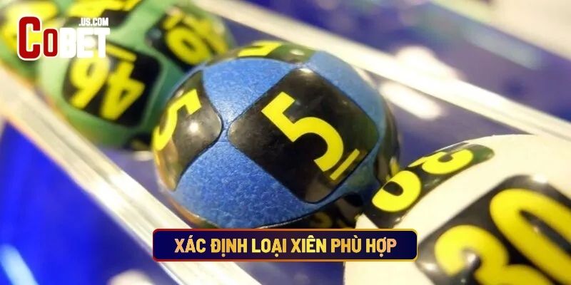 Xác Định Loại Xiên Phù Hợp